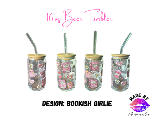 Bookish Girlie- 16 oz Beer Glass Tumbler